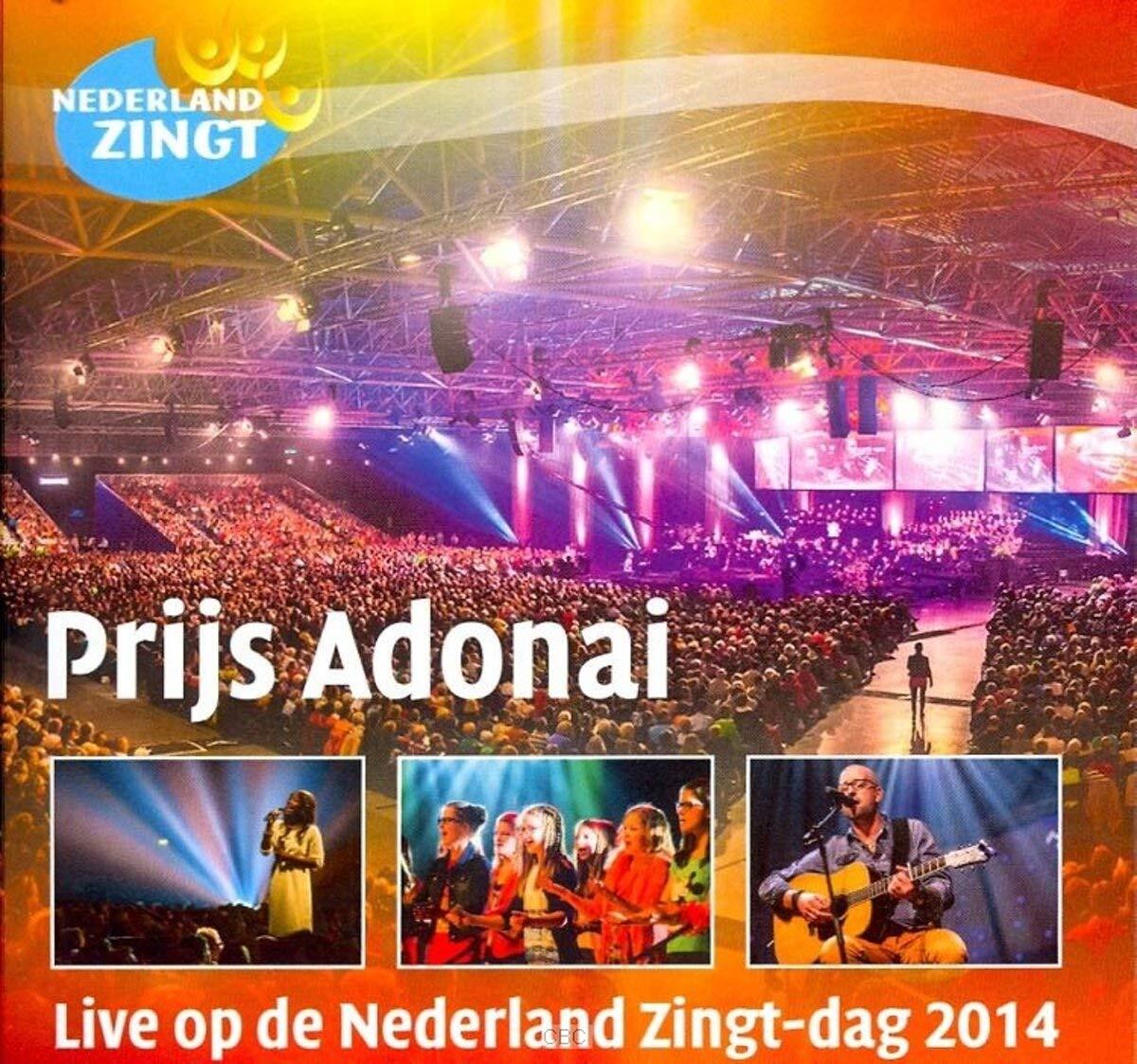Nederland Zingt - Prijs Adonai - Live 2014 CD NUOVO