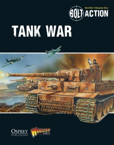 Игры Warlord Bolt Action Tank War Книга правил в мягкой обложке WLG WGB09