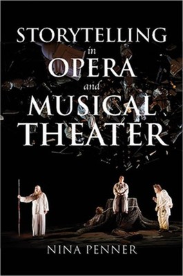 Storytelling in Opera and Musical Theater (Hardback or Cased Book)
