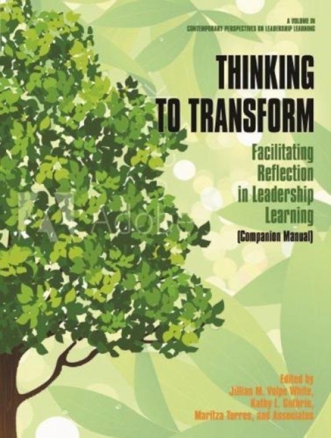 Thinking to Transform – Facilitating Reflection in Leadership Learning (Compani…