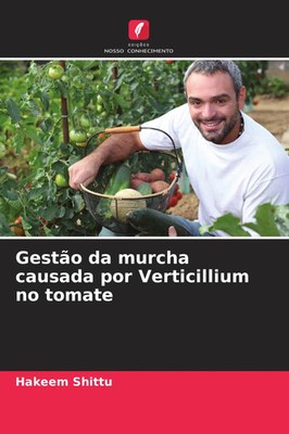 Hakeem Shittu | Gestão da murcha causada por Verticillium no tomate | Buch