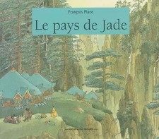 Le Pays de Jade, François Place