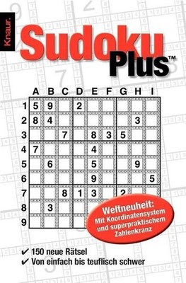 Sudoku Plus : 150 neue Rätsel. Von einfach bis teuflisch schwer. Weltneuheit: M