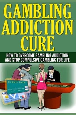 Anthony Wilkenson Gambling Addiction Cure (Paperback) (UK IMPORT)