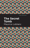 The Secret Tomb | Maurice Leblanc | Taschenbuch | Kartoniert / Broschiert | 2021