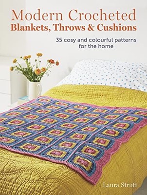 Modern Crocheted Blankets, Throws and C... by Strutt, Laura Paperback / softback