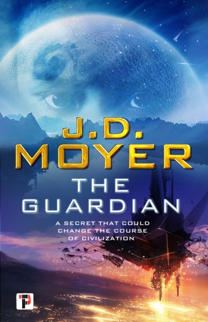 The Guardian by J.D. Moyer HARDBACK 9781787583696
