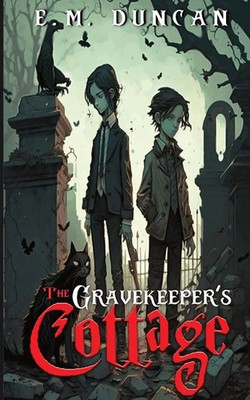 The Grave Keeper's Cottage E. M. Duncan Taschenbuch Englisch 2023 Emily Duncan