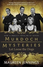 Maureen Jennings Let Loose the Dogs (Paperback) Murdoch Mysteries
