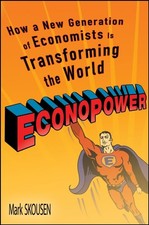EconoPower: How a New Generation of Economists are ... by Skousen, Mark Hardback