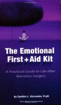 The Emotional First Aid Kit: A Practical Guide to Life After Bariatric ...