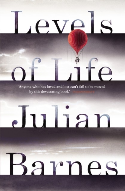 Levels of Life by Julian Barnes (Paperback Book)