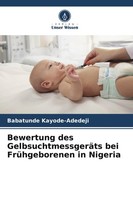 Bewertung Des GelbsuchtmessgeräTs Bei FrüHgeborenen In Nigeria Babatunde Kayode-