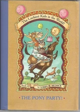 The Pony Party! (The Luckiest Kids in the World!)