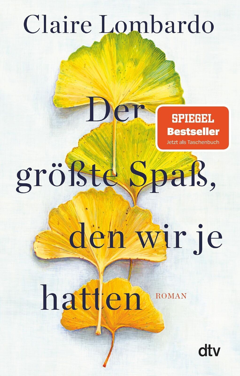 Thumbnail - Claire Lombardo | Der Größte Spaß, Den Wir Je Hatten | Taschenbuch |