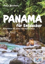 Panama für Entdecker Reiseführer Highlights...