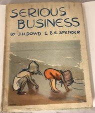 Brenda E. Spender: Serious Business 1948 JH Dowd Art Children HB. Free Postage
