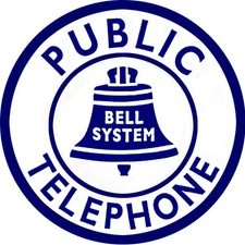 Public Telephone Bell System Sign Round Made To Look New 14" Round