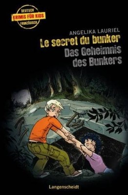 Le secret du bunker - Das Geheimnis des Bunkers (Französische Krimis für Kids) |