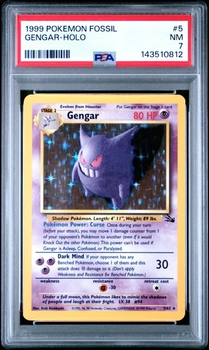 1999 POKEMON FOSSIL #5 GENGAR-HOLO PSA 7