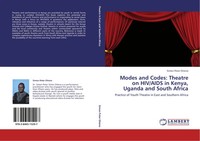 Simon Peter Otieno | Modes And Codes: Theatre On Hiv/Aids In Kenya, Uganda...