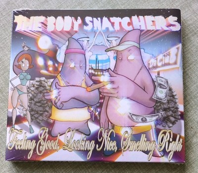 Feeling Good Looking Nice Smelling Right by Bodysnatchers (CD, 2008) Brand New