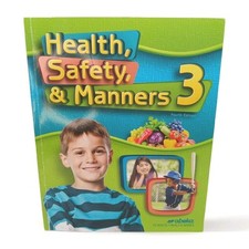 Abeka Book Health, Safety, & Manners 3 Textbo...