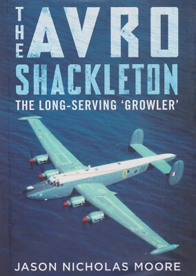 The Avro Shackleton by J. Moore (2023) RAF ASW Aircraft