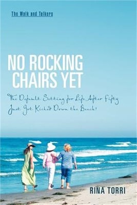 No Rocking Chairs Yet: The Default Setting for Life After Fifty Just Got Kicked