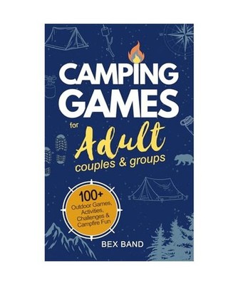 Camping Games for Adults: Couples and Groups | 100+ Outdoor Games, Activities, C