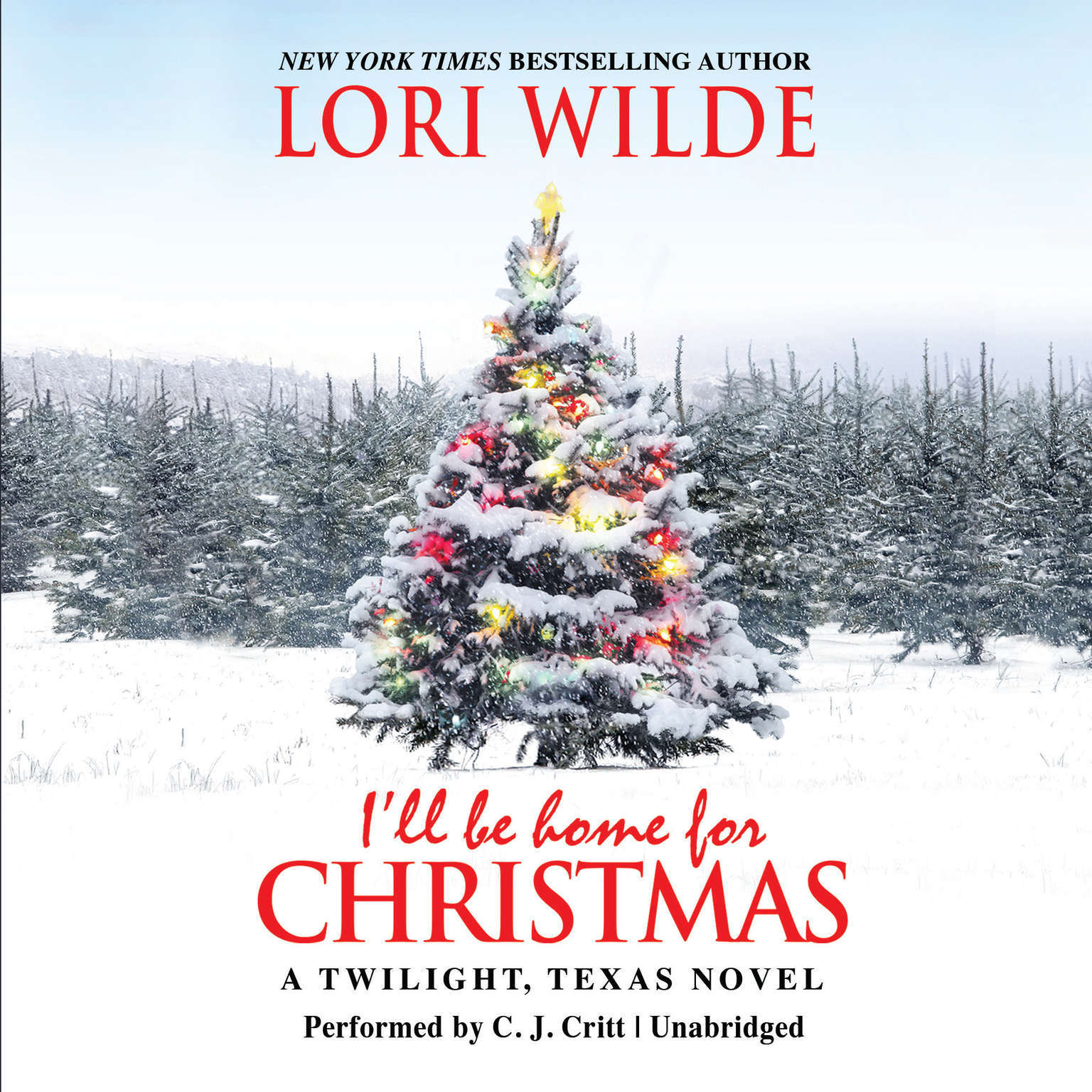 I'll Be Home for Christmas by Lori Wilde 2015 Unabridged CD 9781504645348
