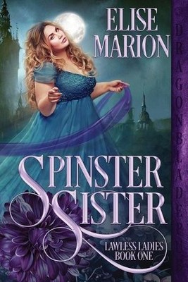 Elise Marion Spinster Sister (Paperback) Lawless Ladies (UK IMPORT)