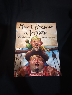 NEW Hardcover Childrens Fiction Book ''HOW I BECAME  A PIRATE'' A Weekly Reader