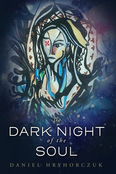 Daniel Hryhorczuk | The Dark Night Of The Soul | Taschenbuch | Englisch (2024)-image