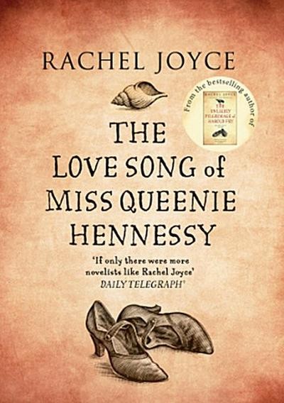 The Love Song Of Miss Queenie Hennessy Rachel Joyce-image