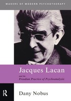 Dany Nobus | Jacques Lacan And The Freudian Practice Of Psychoanalysis | Buch