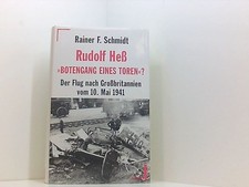 Rudolf Heß, 'Botengang eines Toren'? der Flug nach Grossbritannien vom 661566843