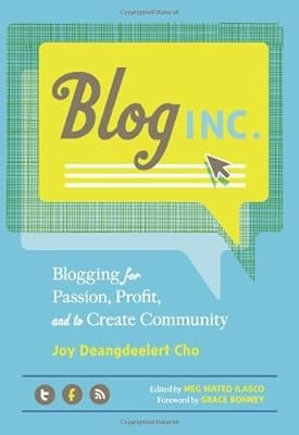 Blog, Inc., Cho, Joy Deangdeelert, Used; Good Book