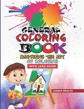 Ajstyles Pro General Coloring Book Mastering the Art of Coloring: Creative Activ