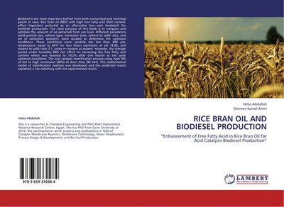 Heba Abdallah (u. a.) | Rice Bran Oil and Biodiesel Production | Taschenbuch