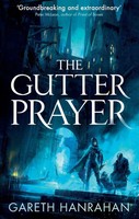 The Gutter Prayer | The Black Iron Legacy, Book One | Gareth Hanrahan | Buch