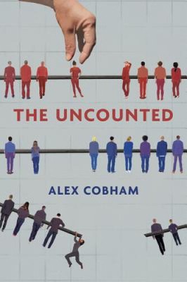 The Uncounted by Cobham, Alex
