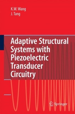 Wang - Adaptive Structural Systems with Piezoelectric Transducer Circu - X555z
