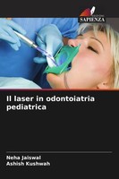 Neha Jaiswal (U. A.) | Il Laser In Odontoiatria Pediatrica | Taschenbuch (2021)