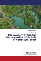 Swati Chowdhuri (U. A.) | Improvement Of Spectral Efficiency Of Mimo Manet In...