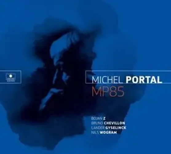 MP85 | Michel Portal | Audio-Cd | Cd | 2021 | Broken Silence / Hamburg-image