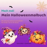 Halloween Malbuch FüR Kinder 5-10 Jahre, 30 Ausmalbilder, Spaß, KreativitäT