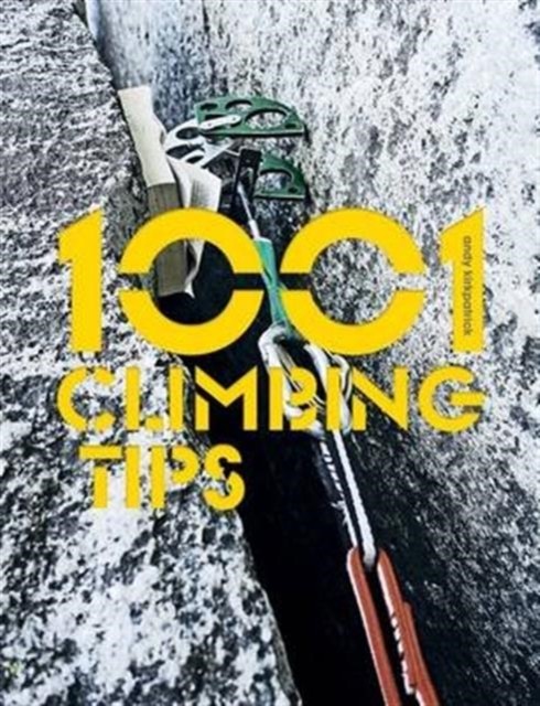 1001 Climbing Tips by Andy Kirkpatrick (Paperback Book)