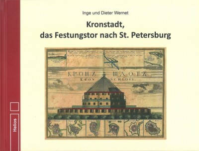 Wernet: Kronstadt, das Festungstor nach St. Petersburg Bildband/Bunker/Fort/Buch