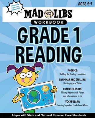 Mad Libs Workbook: Grade 1 Reading: Aligns with State and National Common Co...